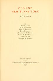 Cover of: Old and new plant lore by by Agnes Chase, A. S. Hitchcock, Earl S. Johnston, J. H. Kempton, Ellsworth P. Killip, Daniel T. MacDougal, Albert Mann, William R. Maxon.