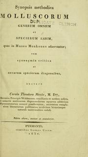 Cover of: Synopsis methodica molluscorum generum omnium et specierum earum, quae in Museo Menkeano adservantur by Karl Theodor Menke