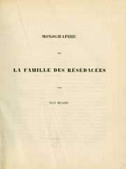 Cover of: Monographie de la famille des Résédacées.