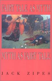 Fairy tale as myth/myth as fairy tale by Jack David Zipes