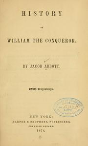 Cover of: History of William the Conqueror. by Jacob Abbott