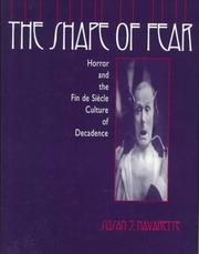 Cover of: The shape of fear: horror and the fin de siècle culture of decadence