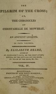 Cover of: pilgrim of the cross: or, The chronicles of Christabelle de Mowbray : an ancient legend