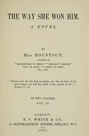 Cover of: The way she won him by Houstoun, Matilda Charlotte (Jesse) Fraser Mrs.