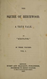 Cover of: The Squire of Beechwood by Knightley William Horlock