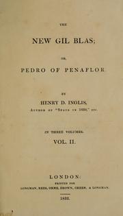 Cover of: The new Gil Blas; or, Pedro of Penaflor. by Henry D. Inglis