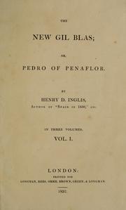 Cover of: The new Gil Blas; or, Pedro of Penaflor. by Henry D. Inglis
