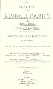 Cover of: History of the Kimball family in America, from 1634 to 1897 by Morrison, Leonard Allison
