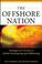Cover of: The offshore nation