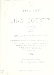 The history of Linn county, Iowa