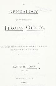 A genealogy of the descendants of Thomas Olney by James H. Olney