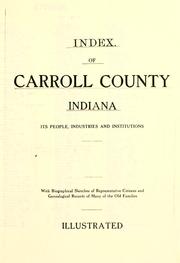 Index of Carroll County, Indiana, its people, industries and institutions