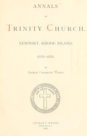 Cover of: Annals of Trinity church, Newport, Rhode Island. 1698-1821