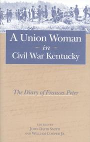Cover of: A Union woman in Civil War Kentucky: the diary of Frances Peter