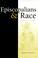 Cover of: Episcopalians and race