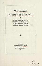 Cover of: War service record and memorial of Lester Clement Barton, Thyrza Barton Dean, William Sidney Barton, Raymond Welles Barton