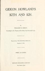 Cover of: Gideon Howland's kith and kin by William M. Emery