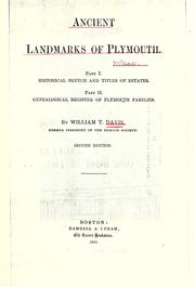 Cover of: Ancient landmarks of Plymouth: Part I. Historical sketch and titles of estates. Part II. Genealogical register of Plymouth families.
