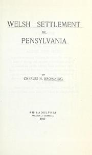 Cover of: Welsh settlement of Pennsylvania | Charles Henry Browning