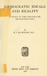 Cover of: Democratic ideals and reality by Mackinder, Halford John Sir