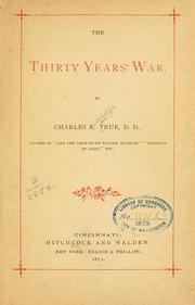 Cover of: The thirty years' war. by Charles Kittredge True