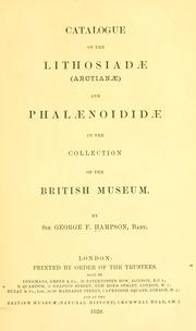 Cover of: Catalogue of the Lepidoptera Phalænæ in the British museum. by British Museum (Natural History). Department of Zoology, Sir George Francis Hampson