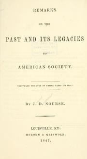 Cover of: Remarks on the past and its legacies to American society.