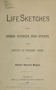 Cover of: Life sketches of Orson Spencer and others: and history of primary work