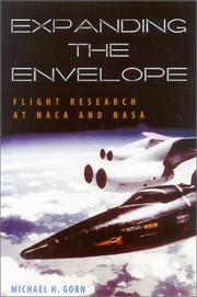 Cover of: Expanding the envelope: flight research at NACA and NASA