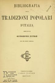 Cover of: Bibliografia delle tradizioni popolari d'Italia by Giuseppe Pitrè
