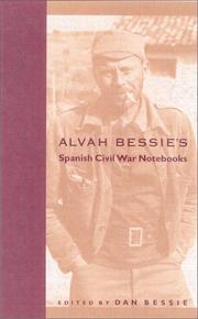 Cover of: Alvah Bessie's Spanish Civil War notebooks by Alvah Bessie