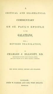 Cover of: A critical and grammatical commentary on St. Paul's Epistle to the Galatians by C. J. Ellicott
