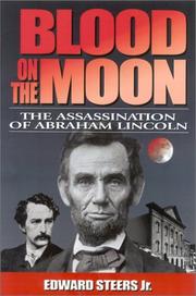 Cover of: Blood on the moon: the assassination of Abraham Lincoln