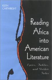 Cover of: Reading Africa into American Literature by Keith Cartwright, Keith Cartwright