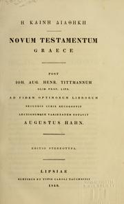 Cover of: Novum Testamentum graece by ad fidem optimorum librorum secundis curis recognovit, lectionumque varietatem notavit Augustus Hahn.