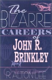 Cover of: The Bizarre Careers of John R Brinkley by R. Alton Lee