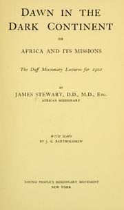 Cover of: Dawn in the Dark continent : or, Africa and its missions : the Duff missionary lectures for 1902