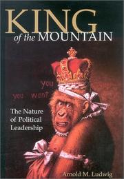 Cover of: King of the Mountain by Arnold M. Ludwig