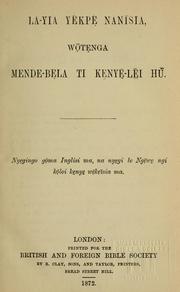 Cover of: La-yia yekpe nanisia by Nyegingo goma Inglisi ma, na nyegi lo Ngewo ngi koloi kenye wekeisia ma.