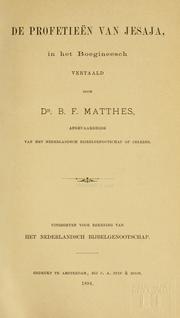 Cover of: De Profetieën van Jesaja, in het Boegineesch by vertaald door B. F. Matthes ; afgevaardigde van het Nederlandsch Bijbelgenootschap op Celebes ; uitgegeven voor rekening van het Nederlandsch Bijbelgenootschap.