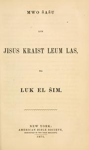 Cover of: Mwo susa lun Jisus Kraist leum las, ma Luke el sim.