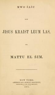 Cover of: Mwo sasu lun Jisus Kraist leum las, ma Mattu el sim.