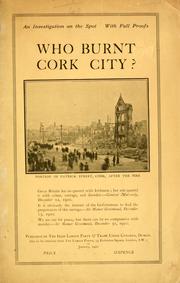 Cover of: Who burnt Cork City? a tale of arson, loot, and murder by 