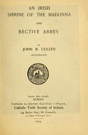 Cover of: An Irish shrine of the Madonna and Bective Abbey by Cullen, John B.