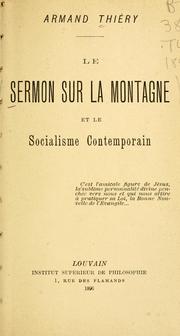 Cover of: Le sermon sur la montagne et le socialisme contemporain by Armand Thiéry