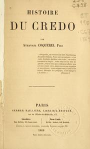 Cover of: Histoire du credo by Coquerel, Athanase