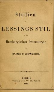 Studien zu Lessings Stil in der Hamburgischen Dramaturgie by Maximilian R. von Waldberg