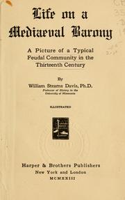 Cover of: Life on a mediaeval barony by William Stearns Davis