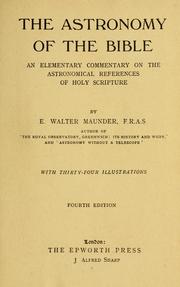 Cover of: The astronomy of the Bible.: An elementary commentary on the astronomical references of Holy Scripture