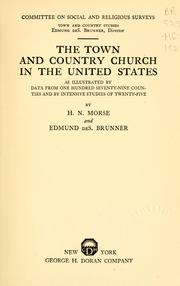Cover of: The town and country church in the United States: as illustrated by data from one hundred seventy-nine counties and by intensive studies of twenty-five